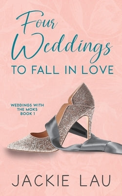 Four Weddings to Fall in Love Paperback Jackie Lau Books