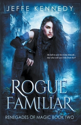 Rogue Familiar Paperback Jeffe Kennedy