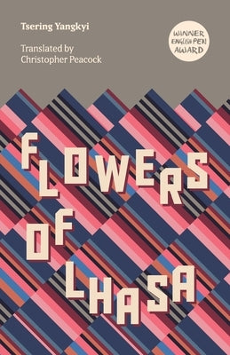 Flowers of Lhasa Paperback Balestier Press