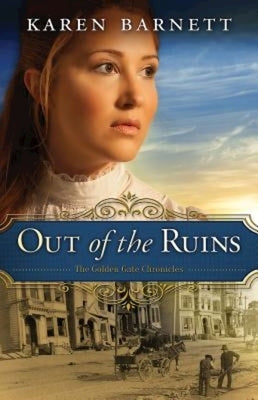 Out of the Ruins: The Golden Gate Chronicles - Book 1 Paperback Abingdon Press