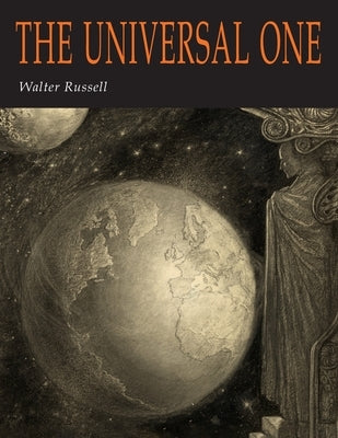 The Universal One by Russell, Walter