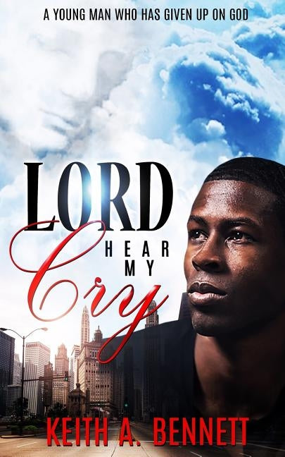 Lord Hear My Cry Paperback Createspace Independent Publishing Platform