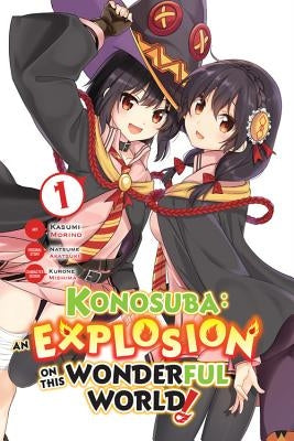 Konosuba: An Explosion on This Wonderful World!, Vol. 1 (Manga) by Akatsuki, Natsume