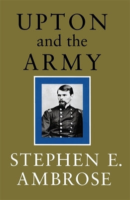 Upton and the Army Paperback LSU Press