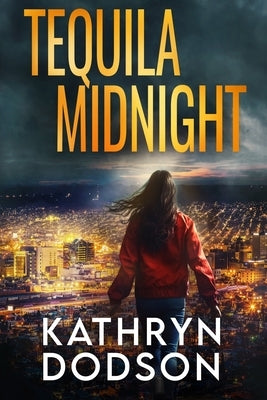 Tequila Midnight: A Jessica Watts Southwest Suspense Novel Paperback Renegade Reads