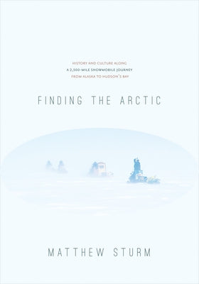 Paperback book titled "Finding the Arctic" by University of Alaska Press, featuring a snowy Arctic landscape on the cover.