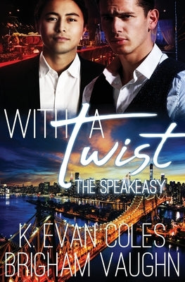 With a Twist by Coles, K. Evan