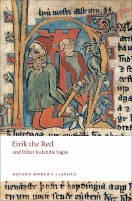 Eirik the Red and Other Icelandic Sagas Paperback Oxford University Press, USA