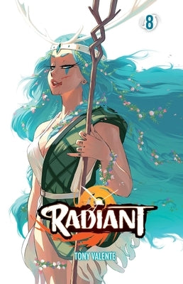 Radiant, Vol. 8, 8 by Valente, Tony