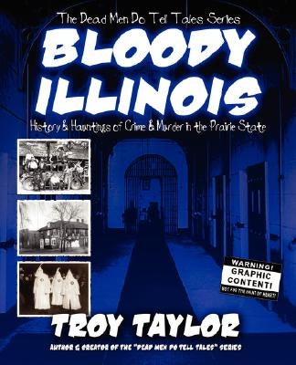 Bloody Illinois by Taylor, Troy