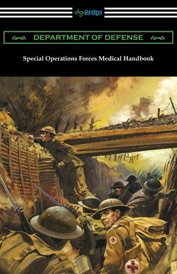 Special Operations Forces Medical Handbook by Department of Defense