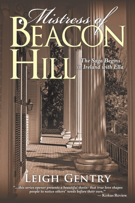 Mistress of Beacon Hill: The Saga Begins in Ireland with Ella Paperback Archway Publishing