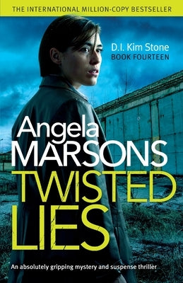 Twisted Lies: An absolutely gripping mystery and suspense thriller by Marsons, Angela