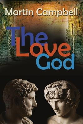 The Love God by Campbell, Martin