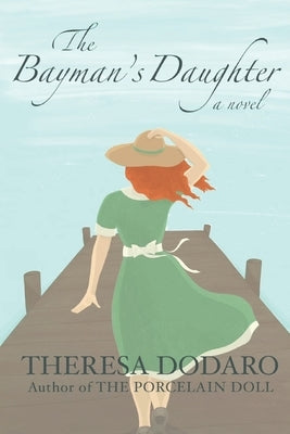 The Bayman's Daughter Paperback Independently Published