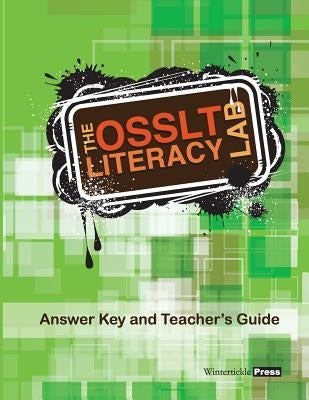 The OSSLT Literacy Lab Answer Key and Teacher's Guide Paperback Wintertickle Press