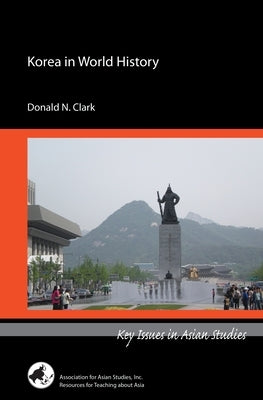 Korea in World History Paperback Association for Asian Studies