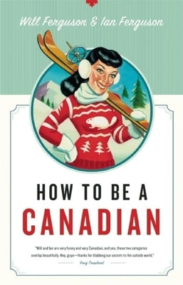 How to Be a Canadian Paperback Douglas & McIntyre