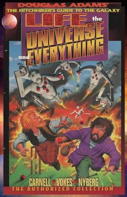 Life, the Universe, and Everything, The Authorized Collection: Douglas Adams The Hitchhiker's Guide to the Galaxy by Carnell, John