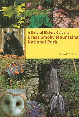 A Natural History Guide to Great Smoky Mountains National Park Paperback Univ Tennessee Press