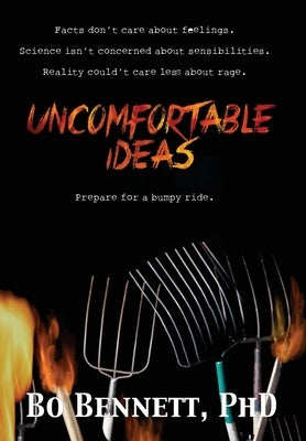 Uncomfortable Ideas by Bennett, Bo