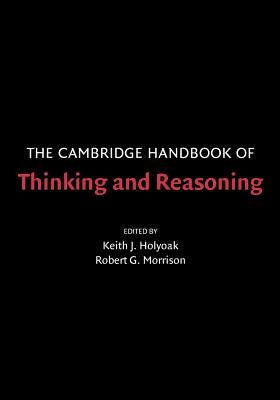 The Cambridge Handbook of Thinking and Reasoning Paperback Cambridge University Press