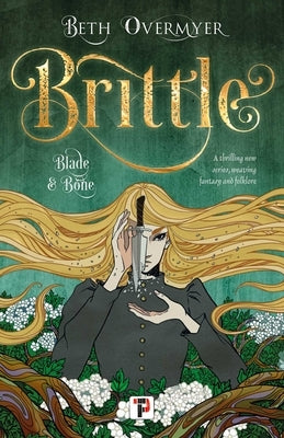 Brittle by Overmyer, Beth