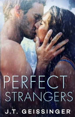 Perfect Strangers J.T. Geissinger Inc.