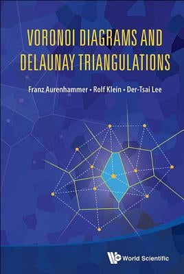 Voronoi Diagrams and Delaunay Triangulations by Aurenhammer, Franz