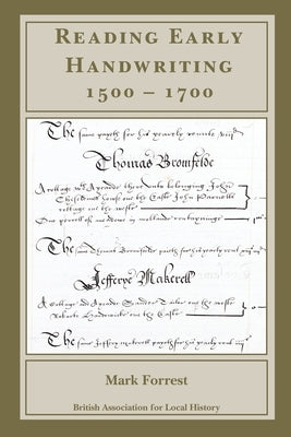 Reading Early Handwriting 1500-1700 Paperback British Association for Local History