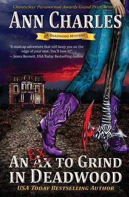 An Ex to Grind in Deadwood Paperback Ann Charles