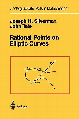 Rational Points on Elliptic Curves by Silverman, Joseph H.