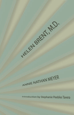 Helen Brent, M.D. Paperback Hastings College Press