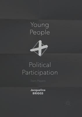 Young People and Political Participation: Teen Players Paperback Palgrave MacMillan