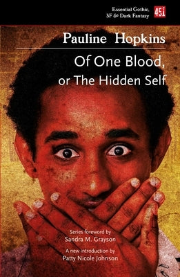 Of One Blood: Or, the Hidden Self by Elizabeth Hopkins, Pauline