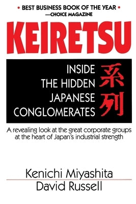 Keiretsu Inside Hidden Japan by Miyashita, Kenichi
