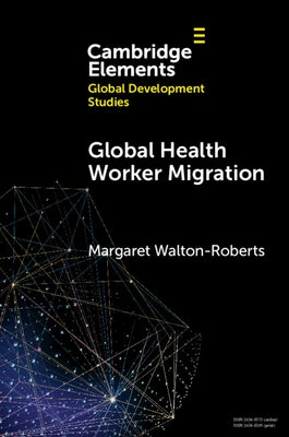 Global Health Worker Migration: Problems and Solutions Paperback Cambridge University Press