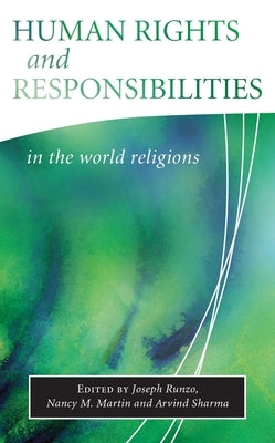 Human Rights and Responsibilities in World Religions by Runzo, Joseph