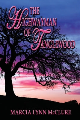 The Highwayman of Tanglewood Paperback Distractions Ink