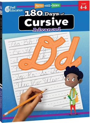 180 Days of Cursive: Advanced by Shell Education
