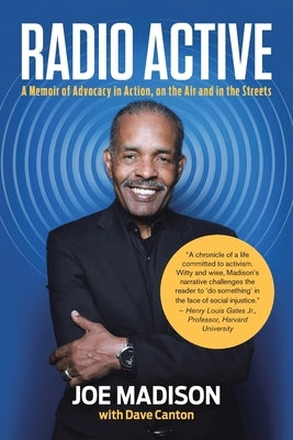 Radio Active: A Memoir of Advocacy in Action, on the Air and in the Streets by Madison, Joe