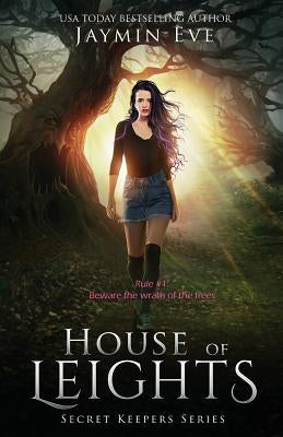 House of Leights: Secret Keepers Series #3 by Eve, Jaymin