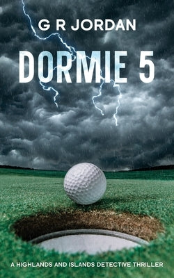 Dormie 5: A Highlands and Islands Detective Thriller Paperback Carpetless Publishing