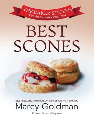 The Baker's Dozen Volume Four, Best Scones Paperback River Heart Press