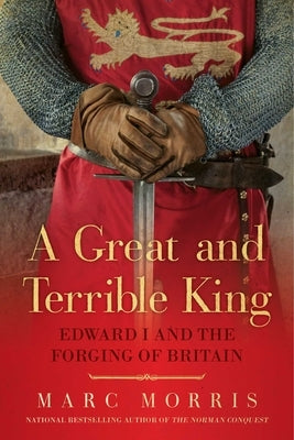 A Great and Terrible King by Morris, Marc