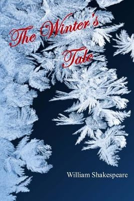 The Winter's Tale Paperback Createspace Independent Publishing Platform