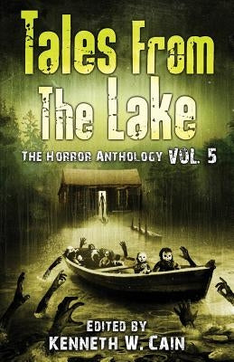 Tales from The Lake Vol.5: The Horror Anthology by Files, Gemma