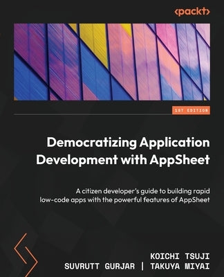 Paperback book titled "Democratizing Application Development with AppSheet" by Packt Publishing, showing the cover with text and design.