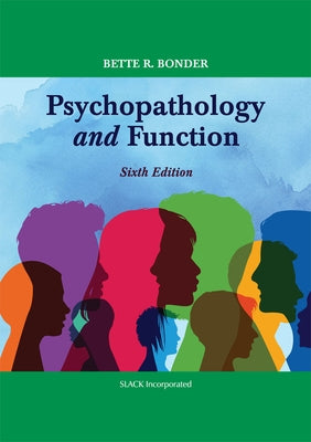 Psychopathology and Function by Bonder, Bette