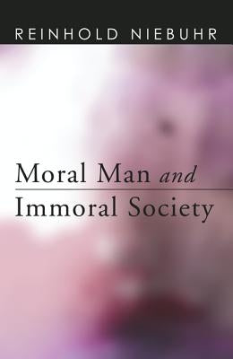 Moral Man and Immoral Society Paperback Wipf & Stock Publishers